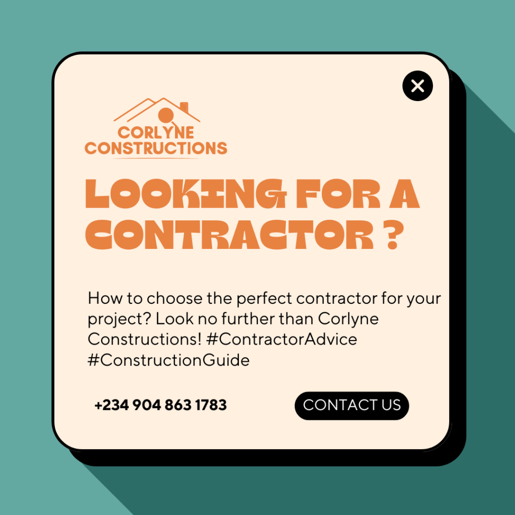 How to Choose the Perfect Contractor for Your Project? Look No Further than Corlyne Constructions!